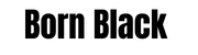 Born Black Logo